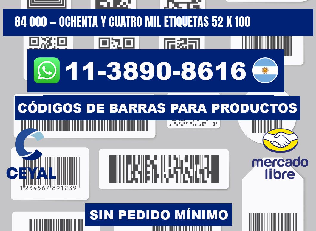 84 000 — ochenta y cuatro mil etiquetas 52 x 100