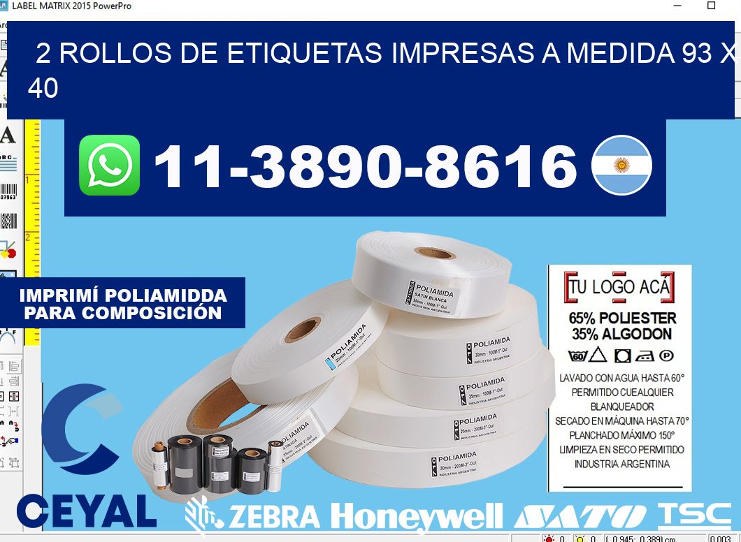 2 rollos de etiquetas impresas a medida 93 x 40