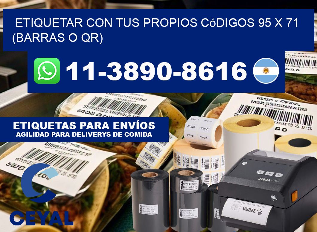Etiquetar con tus propios códigos 95 x 71 (barras o QR)