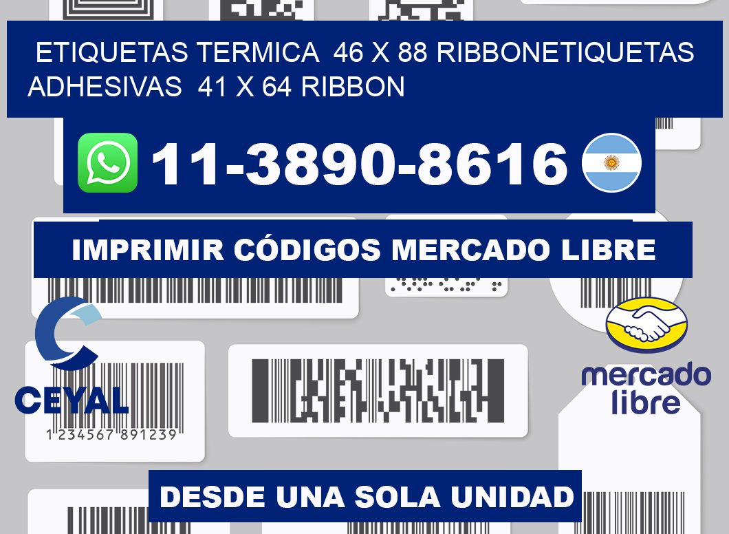 Etiquetas termica 46 x 88 ribbonEtiquetas adhesivas 41 x 64 ribbon