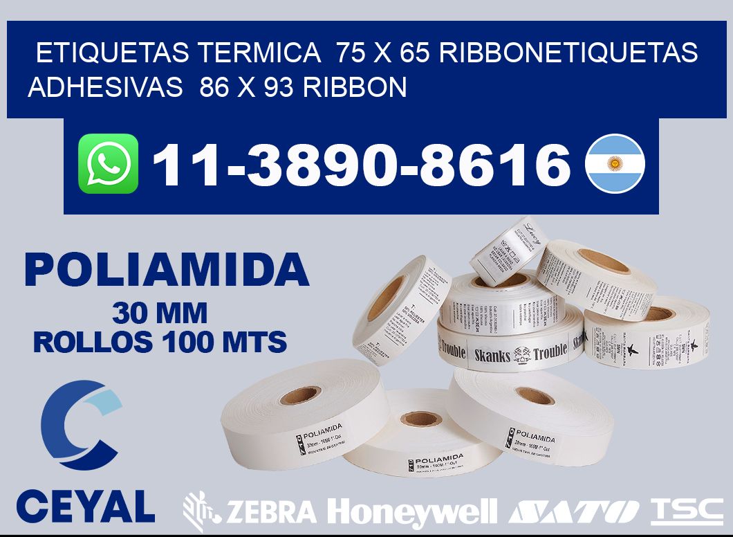 Etiquetas termica  75 x 65 ribbonEtiquetas adhesivas  86 x 93 ribbon