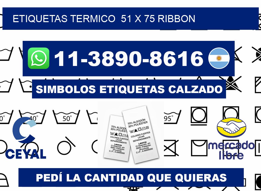 Etiquetas termico 51 x 75 ribbon