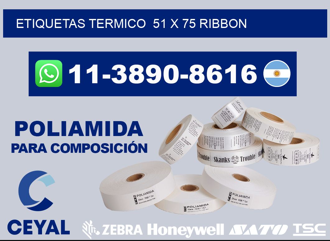 Etiquetas termico 51 x 75 ribbon