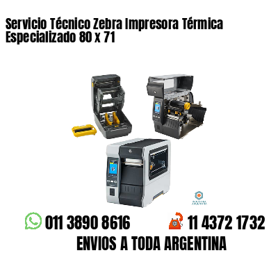 Servicio Técnico Zebra Impresora Térmica Especializado 80 x 71