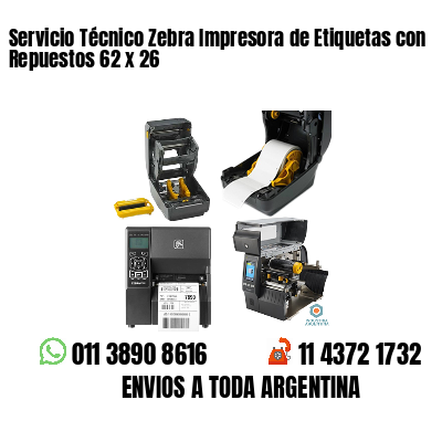 Servicio Técnico Zebra Impresora de Etiquetas con Repuestos 62 x 26
