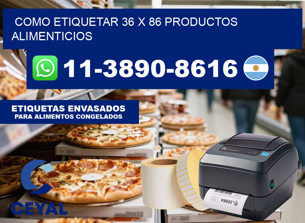 como etiquetar 36 x 86 productos alimenticios