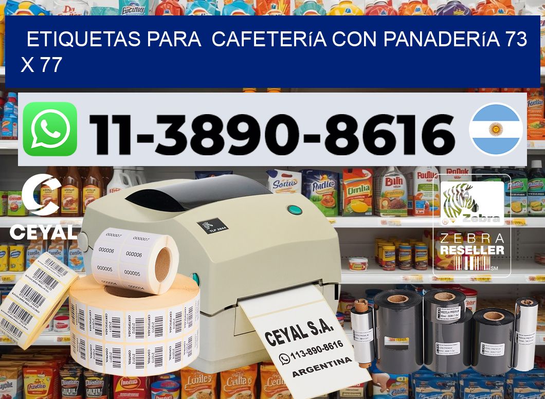 etiquetas para  Cafetería con panadería 73 x 77