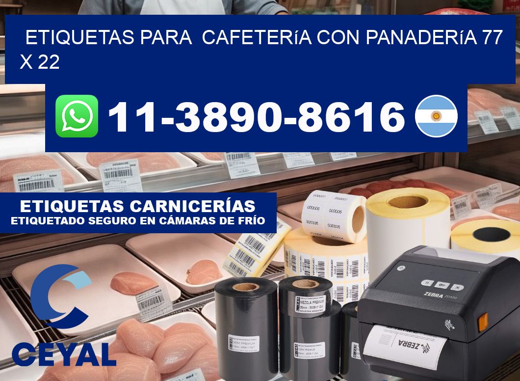 etiquetas para  Cafetería con panadería 77 x 22