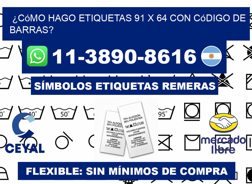 ¿Cómo hago etiquetas 91 x 64 con código de barras?