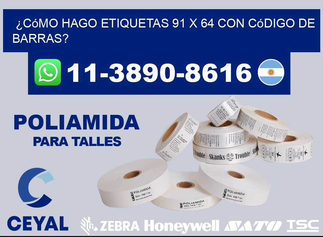¿Cómo hago etiquetas 91 x 64 con código de barras?