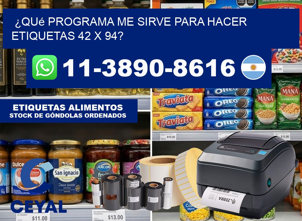 ¿Qué programa me sirve para hacer etiquetas 42 x 94?