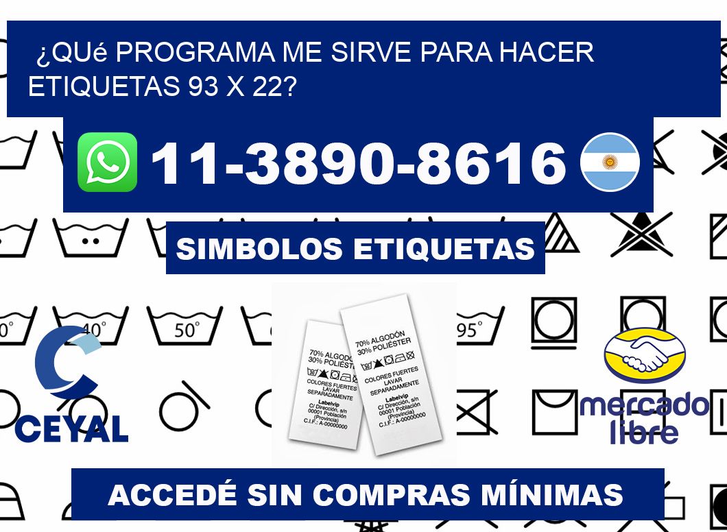 ¿Qué programa me sirve para hacer etiquetas 93 x 22?