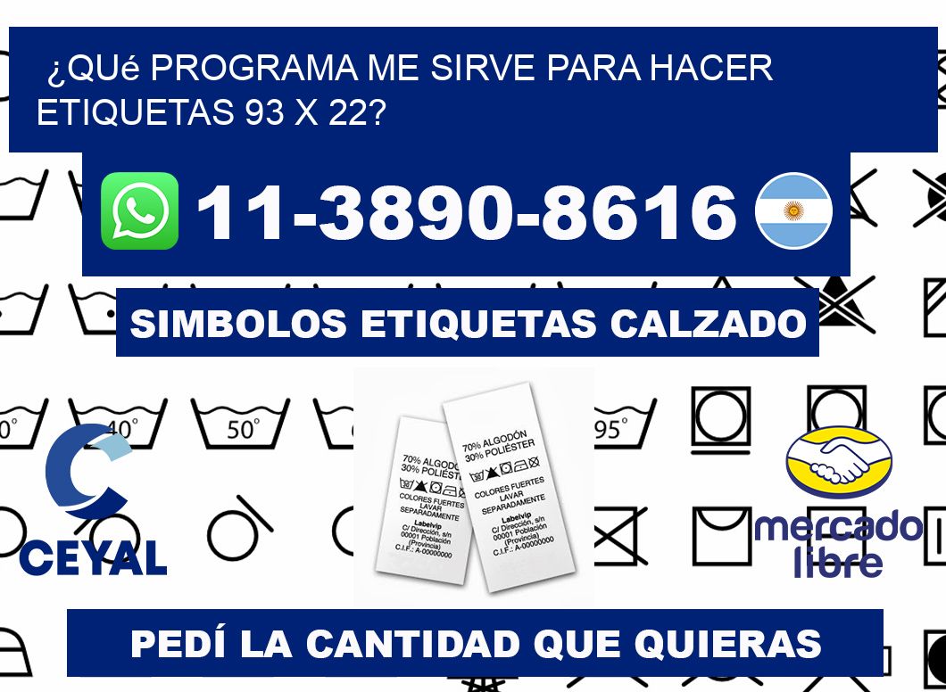 ¿Qué programa me sirve para hacer etiquetas 93 x 22?