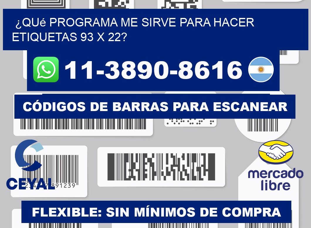 ¿Qué programa me sirve para hacer etiquetas 93 x 22?