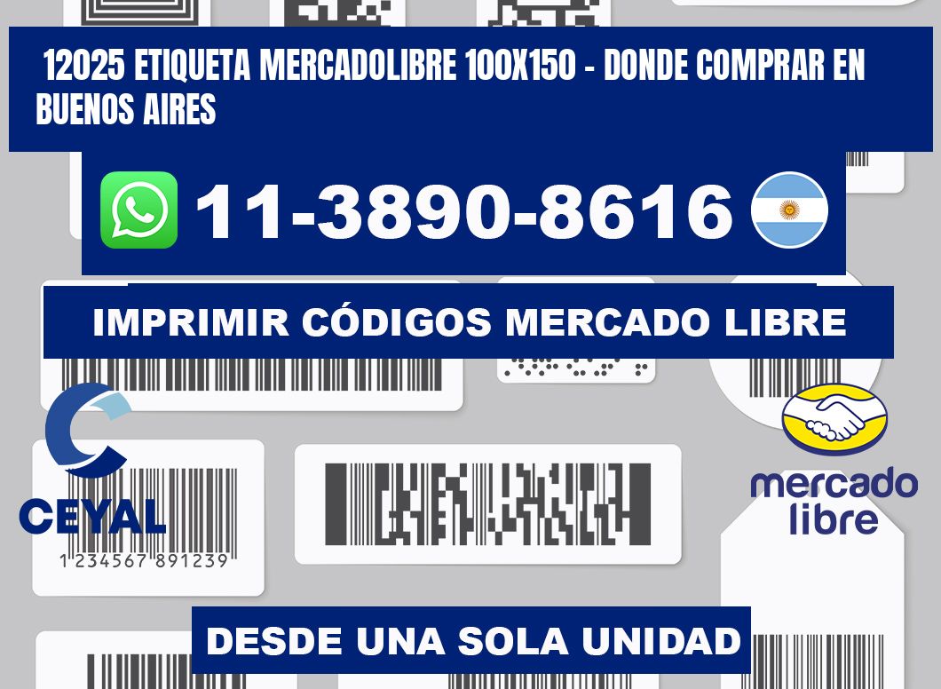 12025 etiqueta MercadoLibre 100x150 - Donde Comprar en Buenos Aires