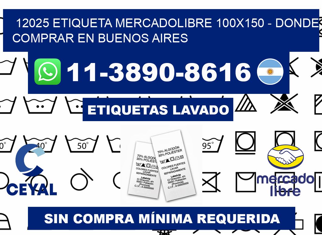 12025 etiqueta MercadoLibre 100x150 - Donde Comprar en Buenos Aires