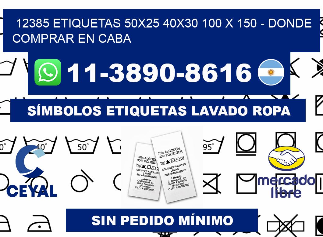 12385 etiquetas 50x25 40x30 100 x 150 - Donde Comprar en Caba