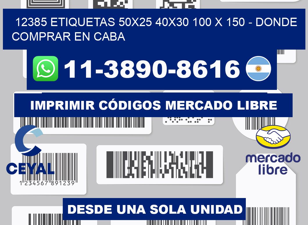 12385 etiquetas 50x25 40x30 100 x 150 - Donde Comprar en Caba