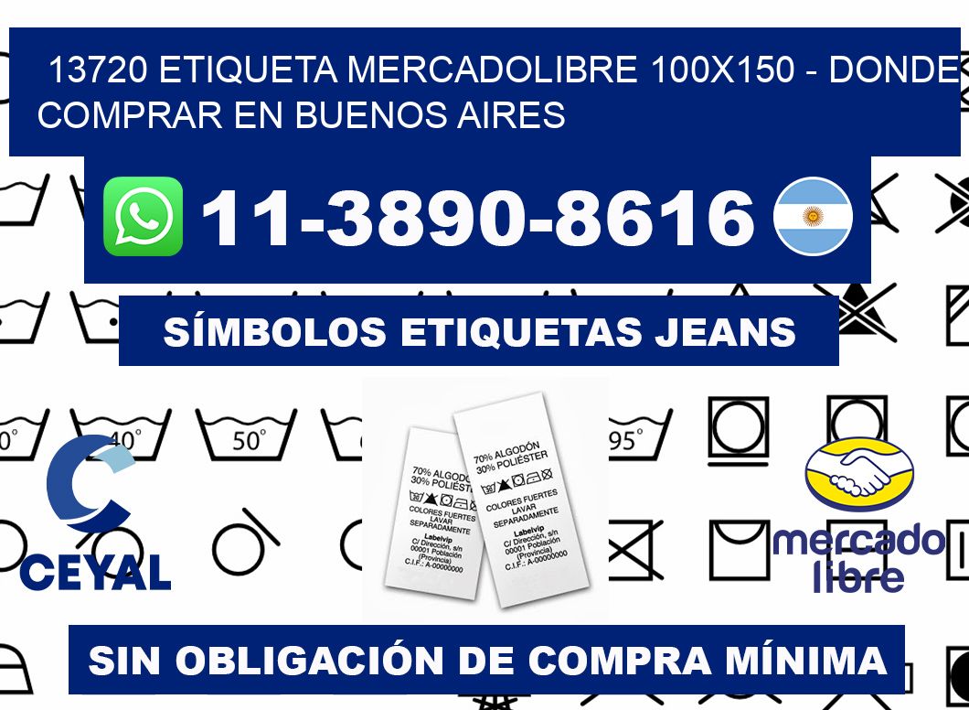 13720 etiqueta MercadoLibre 100x150 - Donde Comprar en Buenos Aires