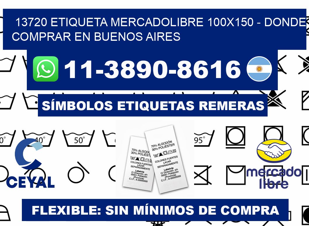 13720 etiqueta MercadoLibre 100x150 - Donde Comprar en Buenos Aires