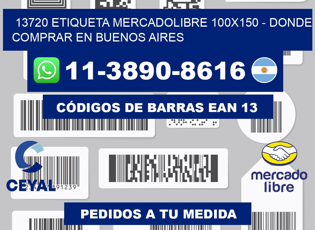 13720 etiqueta MercadoLibre 100x150 - Donde Comprar en Buenos Aires