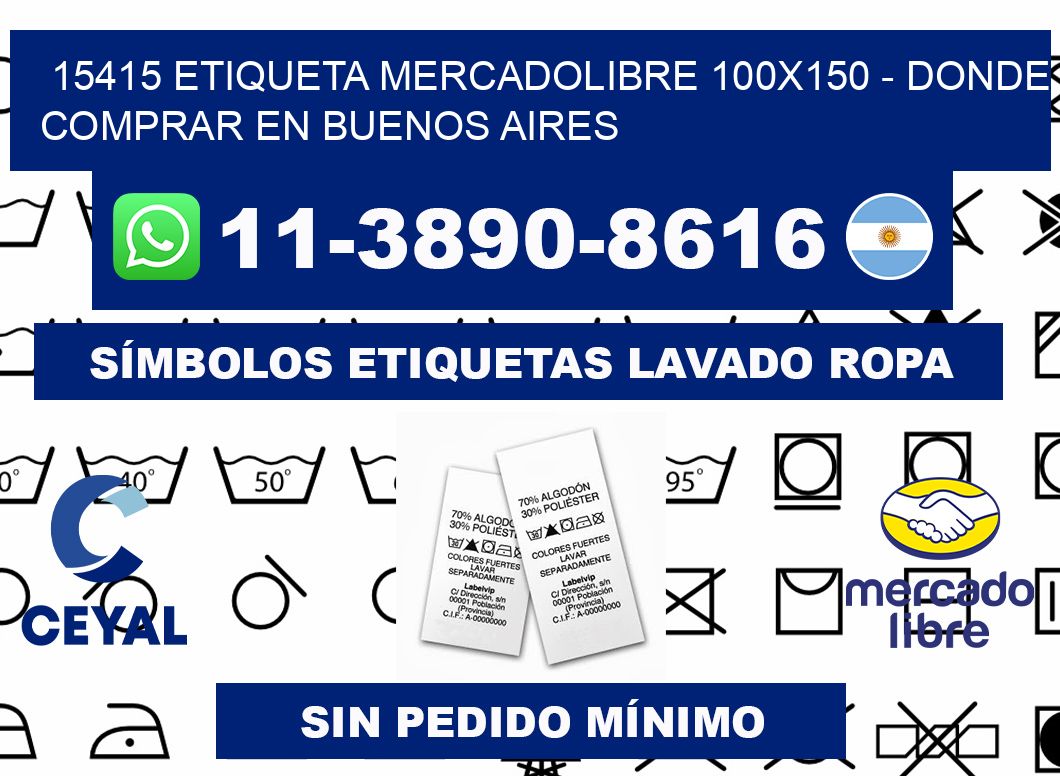 15415 etiqueta MercadoLibre 100x150 - Donde Comprar en Buenos Aires