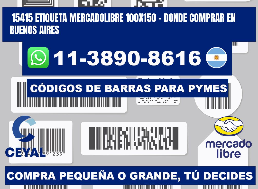 15415 etiqueta MercadoLibre 100x150 - Donde Comprar en Buenos Aires
