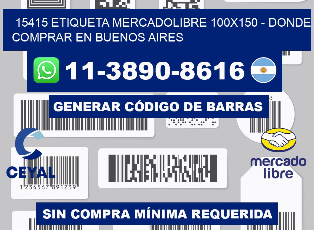 15415 etiqueta MercadoLibre 100x150 - Donde Comprar en Buenos Aires