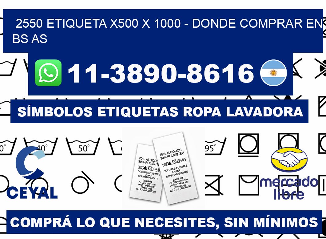 2550 etiqueta x500 x 1000 - Donde Comprar en bs as
