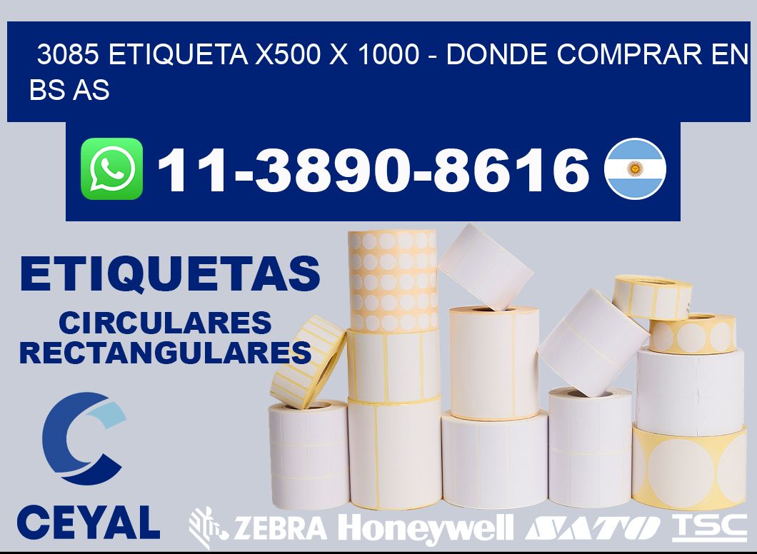 3085 etiqueta x500 x 1000 - Donde Comprar en bs as