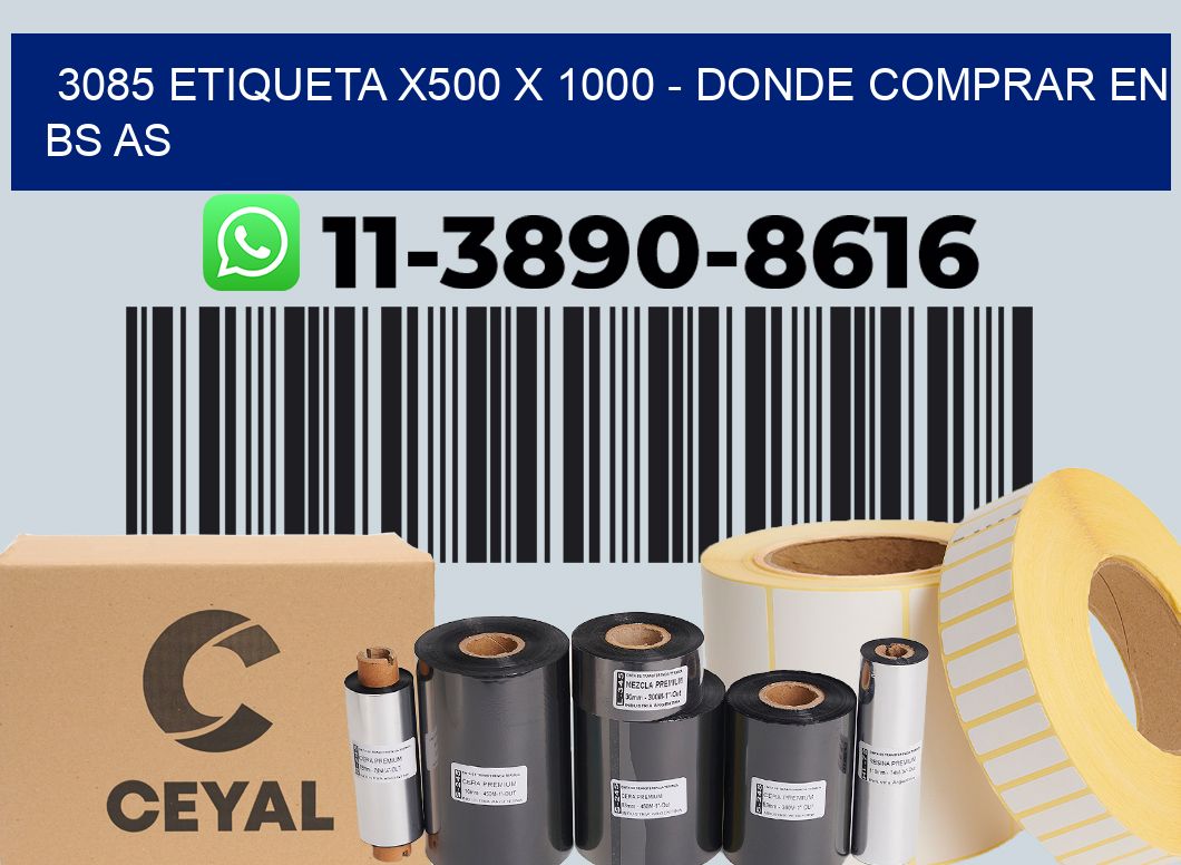 3085 etiqueta x500 x 1000 - Donde Comprar en bs as