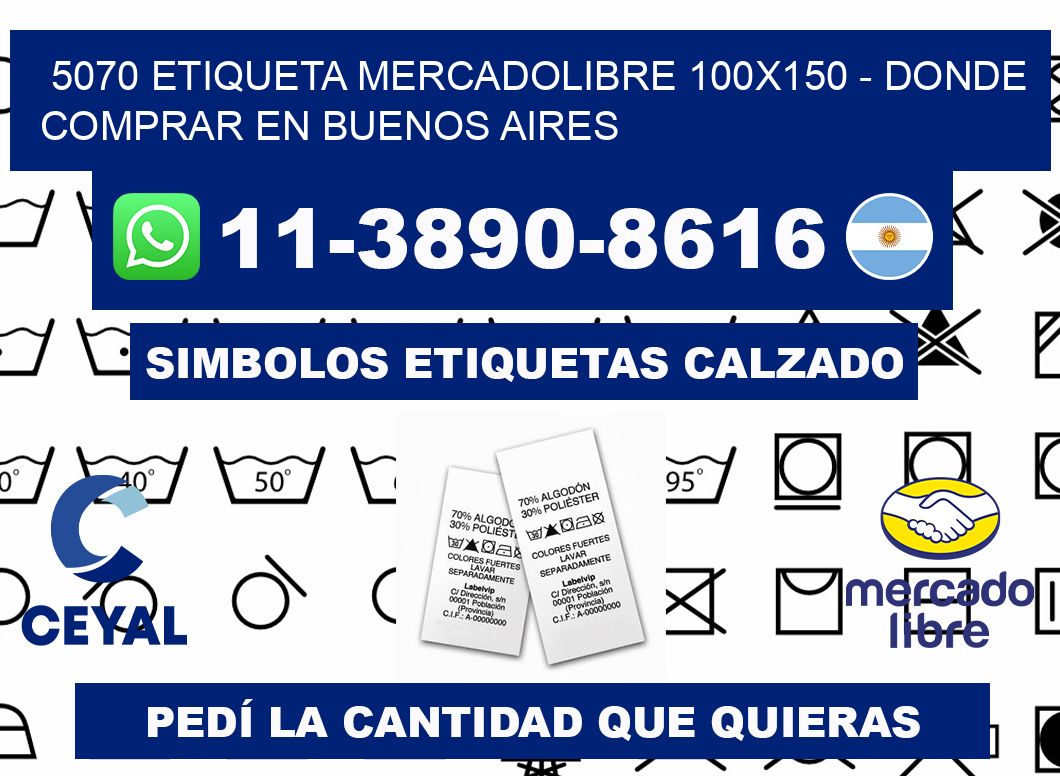 5070 etiqueta MercadoLibre 100x150 - Donde Comprar en Buenos Aires