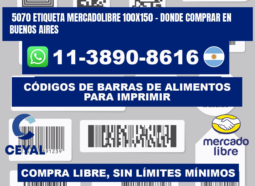 5070 etiqueta MercadoLibre 100x150 - Donde Comprar en Buenos Aires