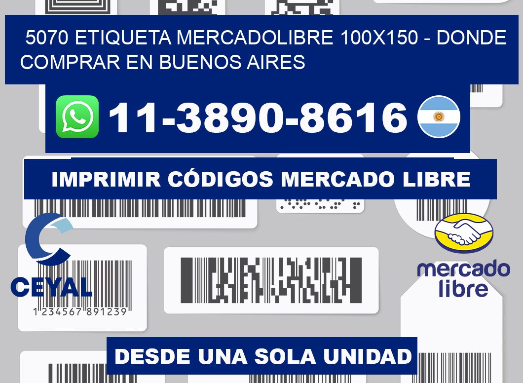 5070 etiqueta MercadoLibre 100x150 - Donde Comprar en Buenos Aires