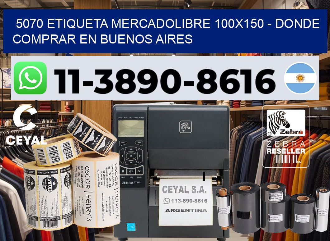 5070 etiqueta MercadoLibre 100×150 – Donde Comprar en Buenos Aires
