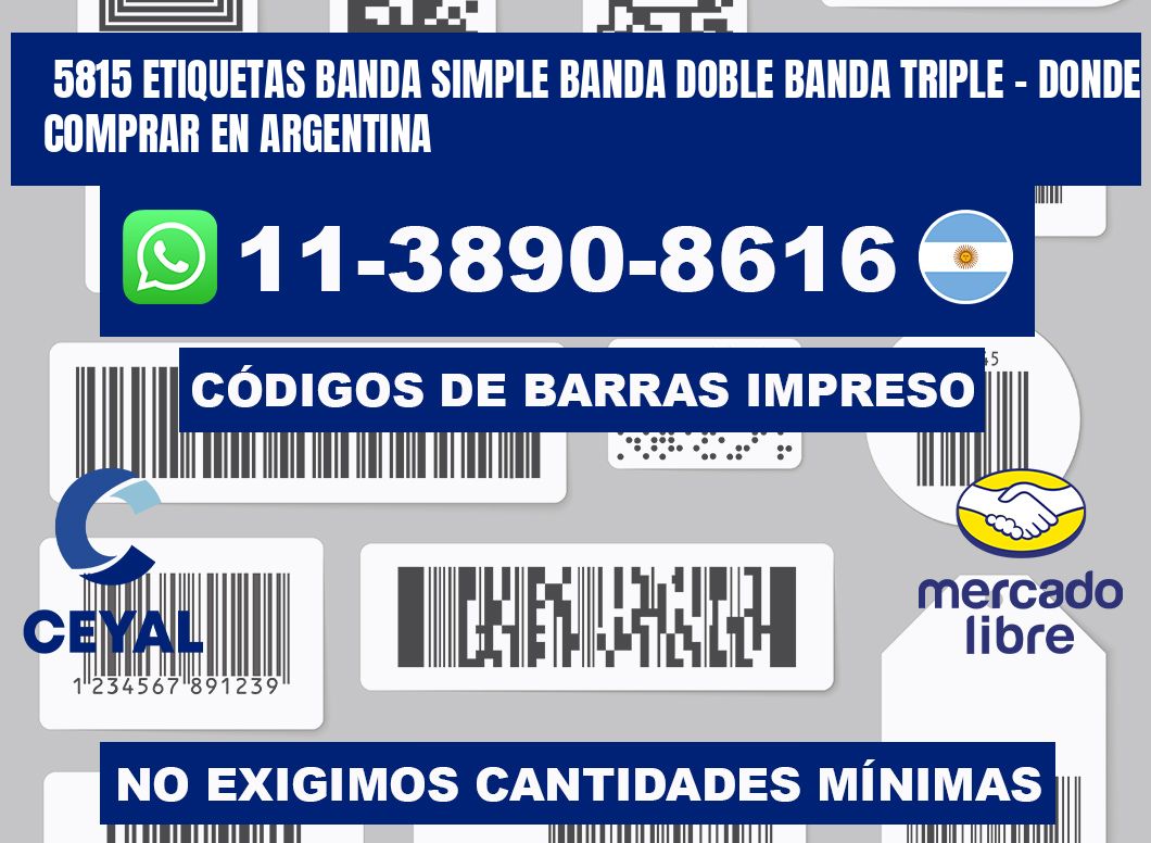 5815 etiquetas banda simple banda doble banda triple - Donde Comprar en Argentina