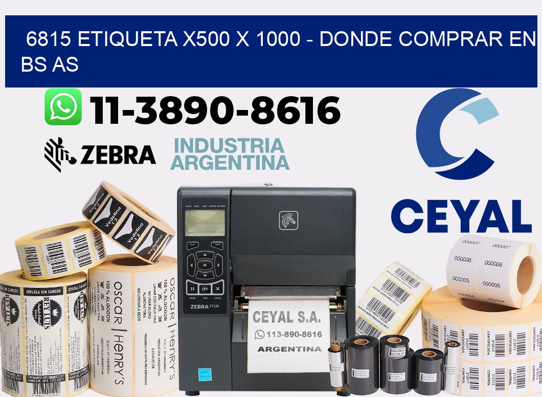 6815 etiqueta x500 x 1000 - Donde Comprar en bs as