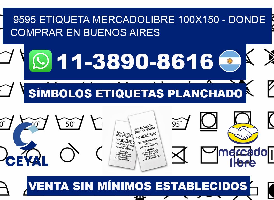 9595 etiqueta MercadoLibre 100x150 - Donde Comprar en Buenos Aires