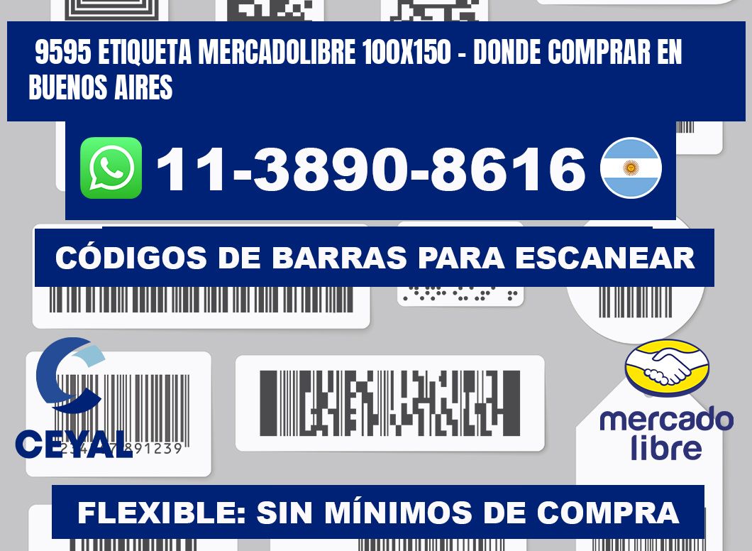 9595 etiqueta MercadoLibre 100x150 - Donde Comprar en Buenos Aires