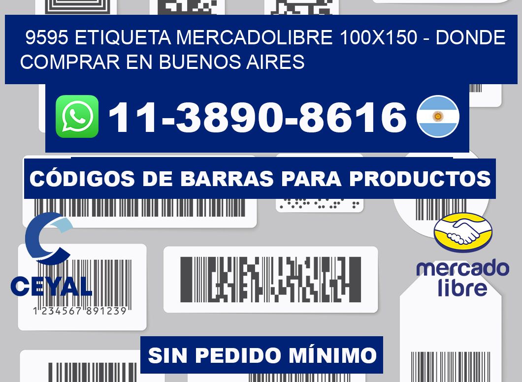 9595 etiqueta MercadoLibre 100x150 - Donde Comprar en Buenos Aires
