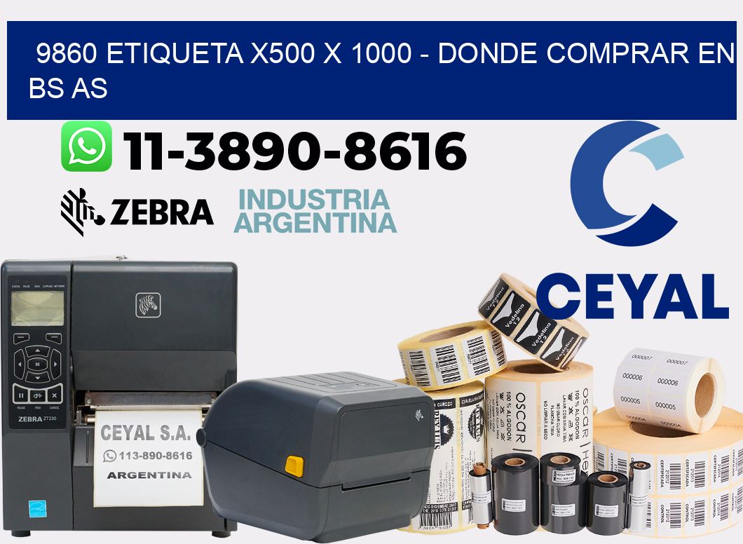 9860 etiqueta x500 x 1000 - Donde Comprar en bs as