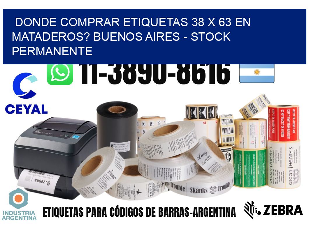 Donde Comprar etiquetas 38 x 63 en MATADEROS? Buenos Aires - Stock permanente