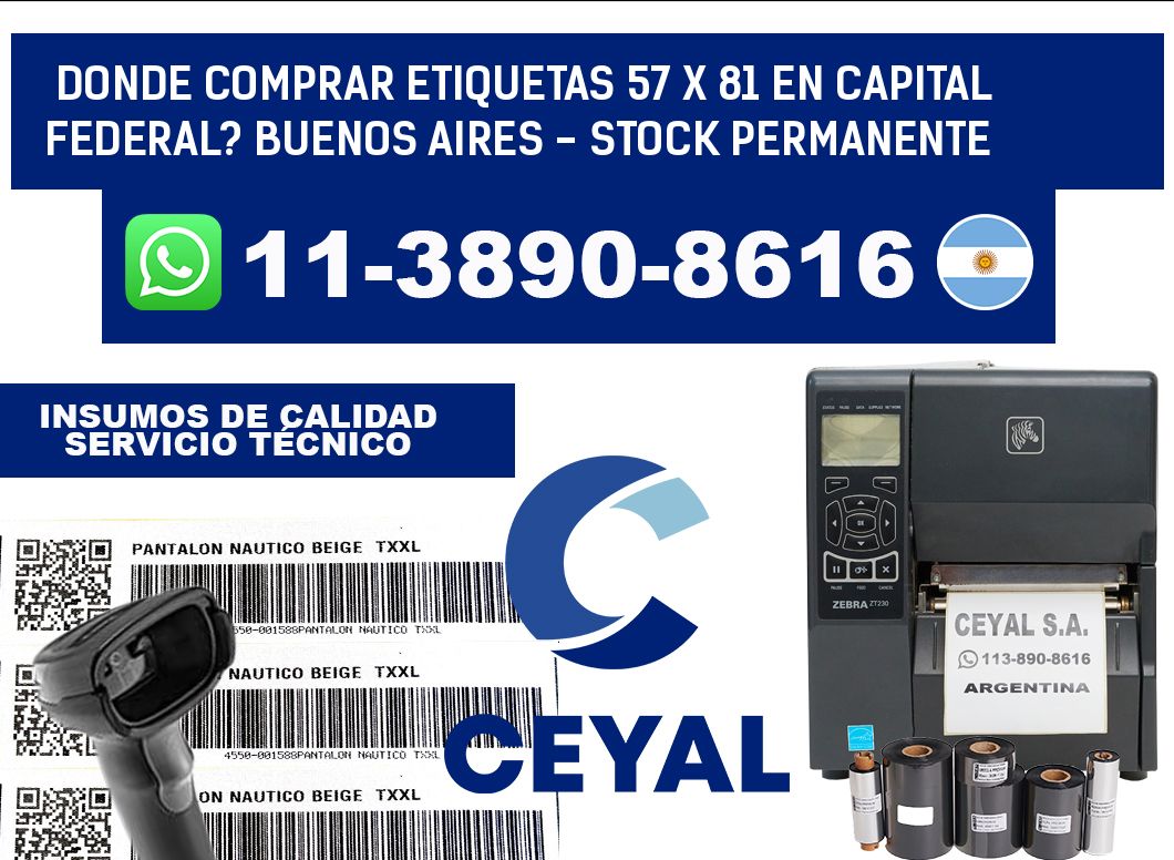 Donde Comprar etiquetas 57 x 81 en CAPITAL FEDERAL? Buenos Aires - Stock permanente