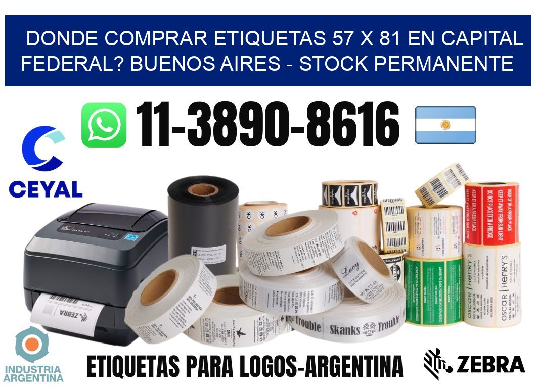 Donde Comprar etiquetas 57 x 81 en CAPITAL FEDERAL? Buenos Aires - Stock permanente