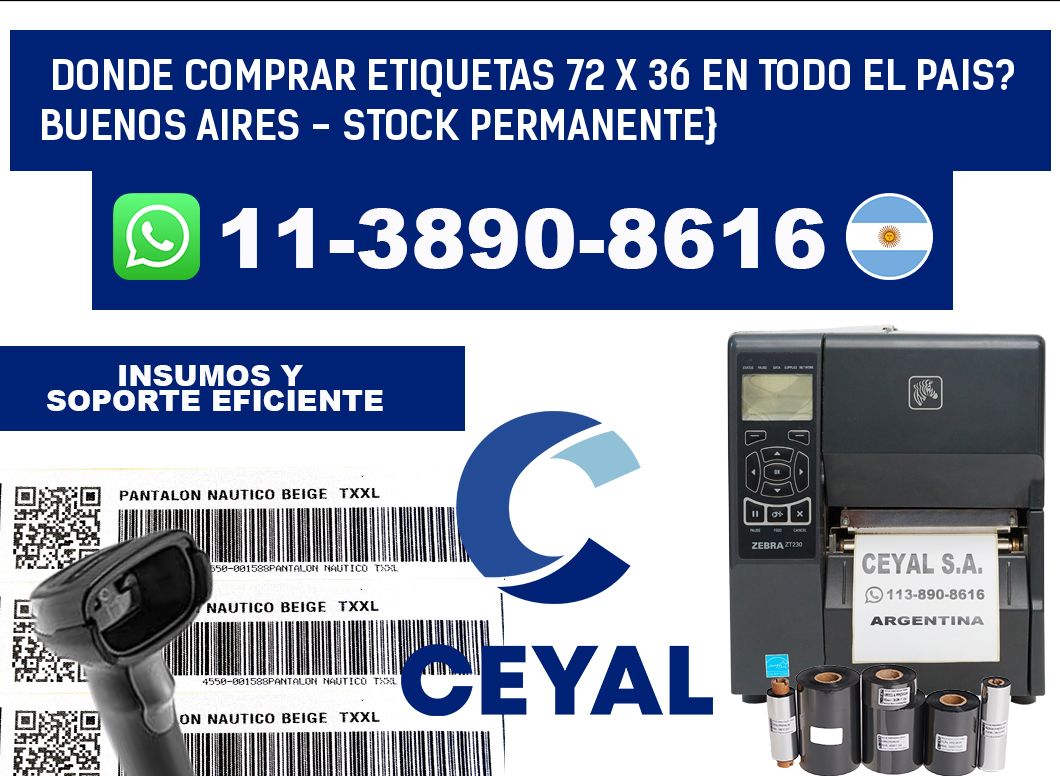 Donde Comprar etiquetas 72 x 36 en TODO EL PAIS? Buenos Aires - Stock permanente}