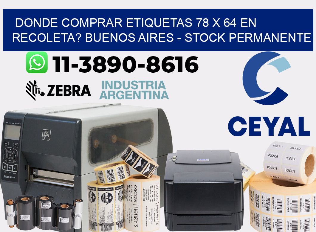 Donde Comprar etiquetas 78 x 64 en RECOLETA? Buenos Aires - Stock permanente