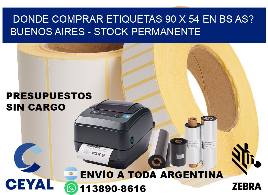 Donde Comprar etiquetas 90 x 54 en BS AS? Buenos Aires - Stock permanente