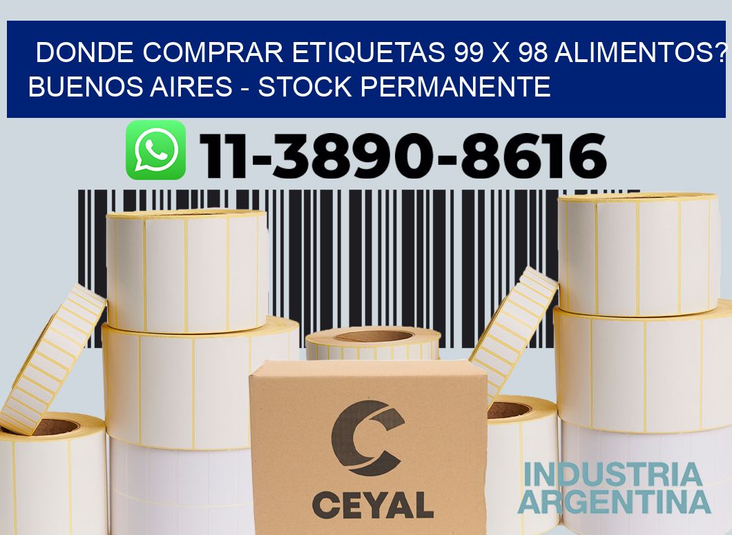Donde Comprar etiquetas 99 x 98 ALIMENTOS? Buenos Aires - Stock permanente