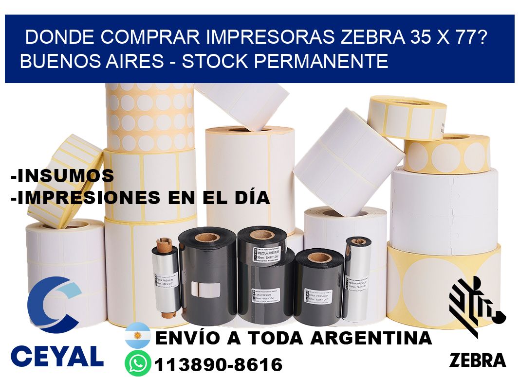 Donde Comprar impresoras zebra 35 x 77? Buenos Aires - Stock permanente