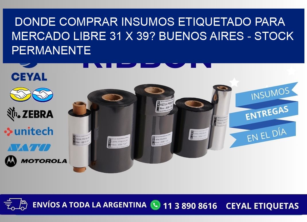 Donde Comprar insumos etiquetado para mercado libre 31 x 39? Buenos Aires - Stock permanente